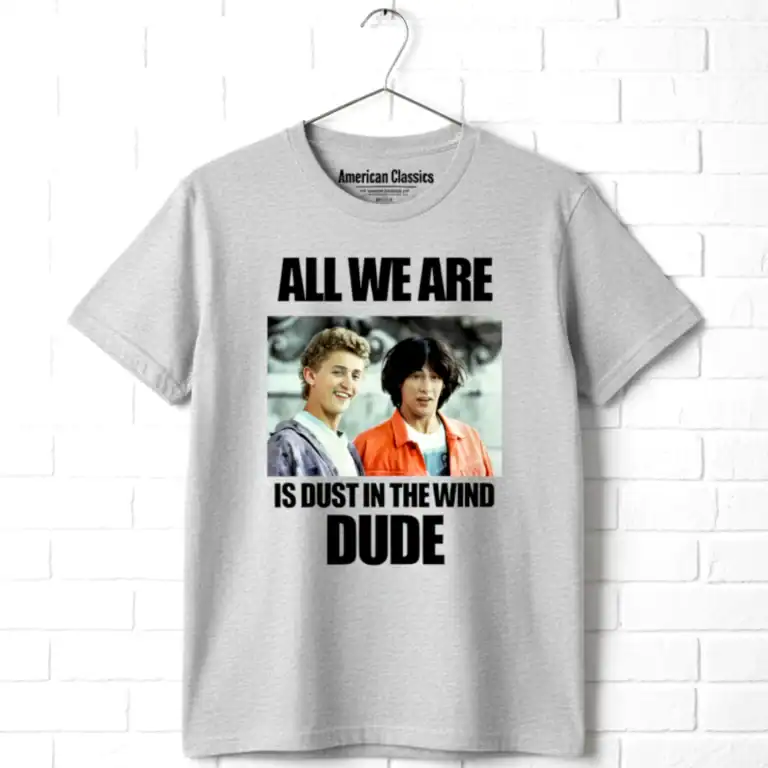 Bill & Ted Dust in the Wind Men's T Shirt