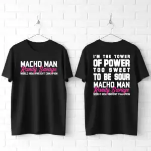 Macho Man Randy Savage Tower of Power Slogan Men's T Shirt
