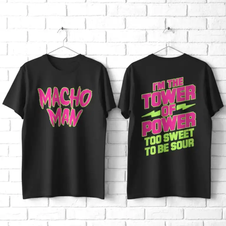 Macho Man Tower of Power Men's Slogan T Shirt