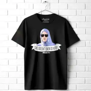 Mean Girls She Doesn't Even Go Here Men's T Shirt