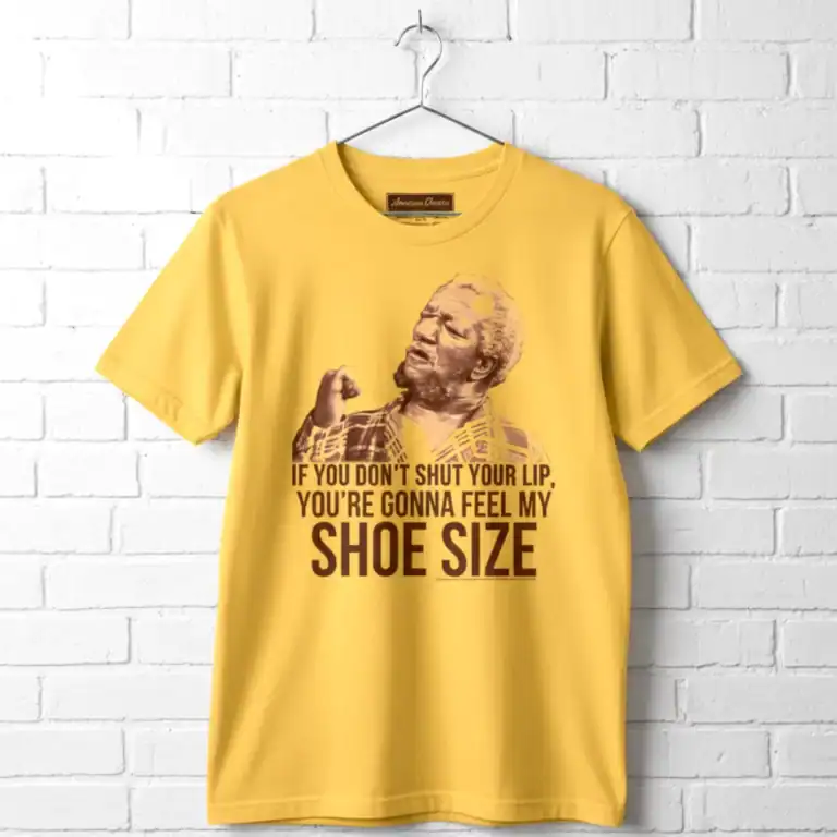 Redd Foxx You're Gonna Feel my Shoe Size Men's T Shirt