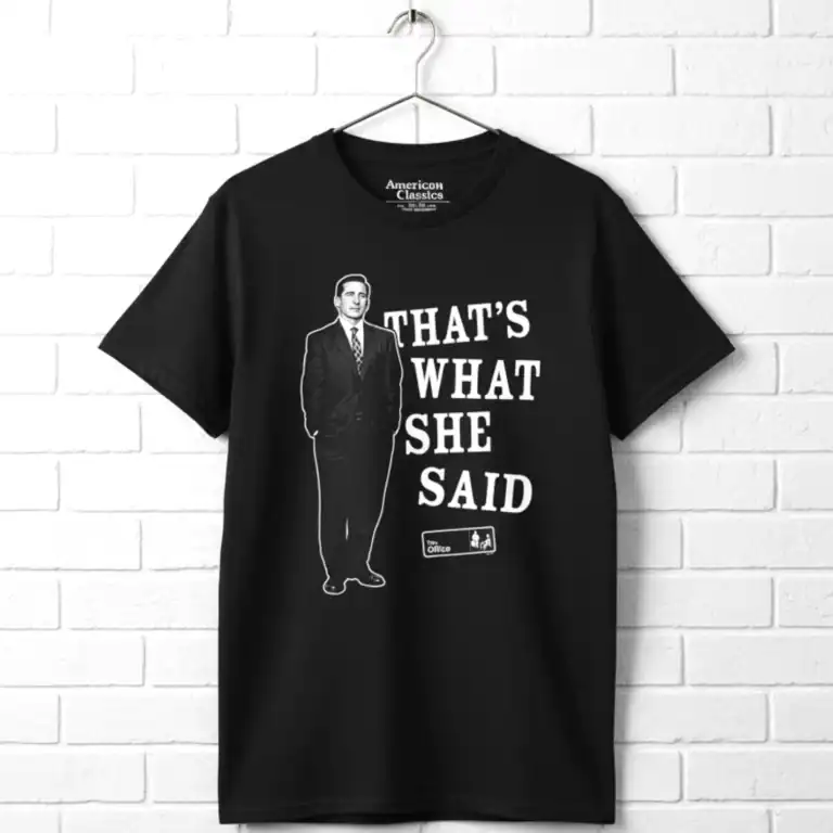 The Office Michael That's What She Said Men's T Shirt